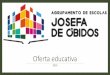Oferta educativa - Escolas d'Óbidos · Oferta educativa Author: Teresa Mendes Created Date: 6/12/2019 4:12:28 PM 