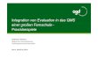 Integration von Evaluation in das QMS einer großen ......2016/06/16  · 0 Integration von Evaluation in das QMS einer großen Fernschule - Praxisbeispiele Andreas Vollmer Mitglied