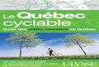 Le Québec cyclable - Guide des pistes cyclables...Terrain de golf Terrain de camping Point de vue Toilettes Montagne Pavillon de services Marché Information touristique Aire de pique-nique