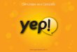  · A YEP! é uma agência que planeja e desenvolve estratégias de comunicação e marketing. Somos um grupo de publicitários, criativos, marketeiros, designers, programadores,