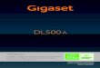 Félicitations - Gigaset€¦ · Utilisez le Centre Info de votre téléphone et faites apparaître sur l'écran des informations ... Présentation de la base Gigaset DL500A / FRK