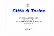 Relazione sulla Performance Volume II · ufficiale del Gianduja della Famija Turineisa e la presentazione della sua Giacometta per il Carnevale 2017 nella sala Congregazioni di Palazzo