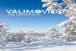 VALIMOVIESTI · 2019-12-12 · Oy:n polttoelvytyksen jälkeen. Valimo on myös mukana epäor-gaanisten sideaineiden testaa-misessa EU:n Green Foundry-projektissa. Sulzer Pumps Finland