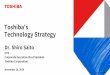 Toshiba's Technology Strategy Electronic devices and storage Focus investment on the development of