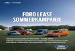 Ford Lease sommerkampanje - Microsoft€¦ · Ford Lease sommerkampanje FORD LEASE Kampanjeperiode: 27.05.2019 – 31.08.2019 Gjelder utvalgte modeller som bestilles i kampanjeperioden