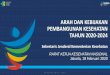 ARAH DAN KEBIJAKAN PEMBANGUNAN …2020/02/02  · RPJMN 2010 -2014 RPJMN 2005 -2009 ARAH RPJPN 2005-2025 UNTUK RPJMN 2020-2024 (TAHAP IV) 1 Mewujudkan masyarakat Indonesia yang mandiri,