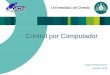Control por Computador - CD Universidad de Oviedoisa.uniovi.es/~ialvarez/Curso/descargas... · El Control de Procesos por Computador Proceso o sistema Conjunto de elementos físicos