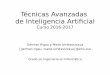 Técnicas Avanzadas de Inteligencia Artificialadimen.si.ehu.es/~rigau/teaching/EHU/TAIA/Apunts/TAIA.3.pdf · 2016-09-08 · una ciudad, el desarrollo económico, la investigación
