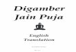 Digamber Jain Puja - Jinvaanilibrary.jinvaani.org/4.books/jinpuja-english.pdf · One then recites the Namokar Mantra three times and bows before the idol. He then walks around the
