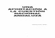 UNA APORTACIÓN A LA CUESTIÓN NACIONAL ANDALUZA · 2008-09-13 · izquierda y nacionalistas andaluces Asamblea de Andalucía (libro conocido como “Libro Verde”), se definía