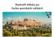 Rozkvět Athén po řecko perských válkách™ecko-perských... · 2017-10-22 · 5. stol. př.n.l. – nejvýznamnější státník v Aténách Podporoval vědy a umění i stavební