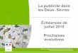 La publicité dans les Deux- Sèvres Échéances de juillet 2015 · 07/03/16 Direction départementale des territoires des Deux-Sèvres Direction départementale interministérielle