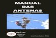 manual das antenaspp6ajm.qsl.br/manuais/manual_de_antenas.pdf · continuar e até ampliar esse projeto, por isso, você tem a liberdade de baixar e imprimir esse livro para seu uso