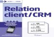 JUST IN TIME Relation client / CRM - Decitre.fr · Pour vous, lecteurs, voici deux maximes qui prennent tout leur sens dans le contexte de la conduite d’un projet de CRM afin d’organiser