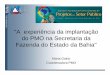 MARTA GAINO - A experiência da implantação do PMO na ... · Direta responsável pela administração tributária, captação de recursos e controle das finanças públicas 