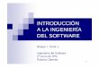 INTRODUCCIÓN A LA INGENIERÍA DEL SOFTWAREIS2_0910... · 2 1.1. Introducción 1.2. La complejidad inherente del software 1.3. El ciclo de vida del software 1.4. Introducción a la
