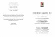 DON CARLO käsiohjelma - Studio 123file/!id10572/files/attachment/... · Don Carlo on saanut viestin jossa hänet kutsutaan puutarhaan romanttiseen tapaamiseen. Hän tapaa naisen,