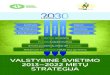 VALSTYBINĖ ŠVIETIMO 2013–2022 METŲ STRATEGIJA...1. Valstybinė švietimo 2013–2022 metų strategija (to-liau – Strategija) parengta siekiant sutelkti švietimo bendruo-menės