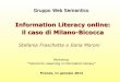 Information Literacy online: il caso di Milano-Bicoccaeprints.rclis.org/18286/1/Slides Unimib_11.01.2013.pdf(OPAC, banche dati, motori di ricerca…), con screenshot 2) Strategie di