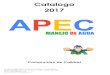 Catalogo 2017 APEC.pdf2017 Catalogo Compromiso de Calidad Mar de las Antillas #209, Col. Central, Monterrey, NL 64190 México Tel. (81) 8370-0801 (81) 8115-2361 (81) 8115-2369 Fax