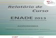 ENADE 2013 - UNICENTRO · A prova do ENADE/2013, com duração total de 4 (quatro) horas, apresentou um componente de avaliação da Formação Geral, comum aos cursos de todas as