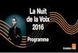 La Nuit de la Voix 2016 - Fondation Orange · Révélée par la musique baroque, Sandrine Piau, soprano, affiche aujourd’hui un large répertoire. Chevalier de l’Ordre des Arts