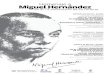 ua · Homenaje a Miguel Hernández en el 75 aniversario de su muerte VIERNES 05 MAYO / 20:OOh acco DE CONFERENCIAS SOBRE MIGUEL HERNÁNDEZ "MIGUEL HERNÁNDEZ: DE APRENDIZ DE LA PALABRA