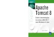 Apache Tomcat 8 Apachemultimedia.fnac.com/multimedia/editorial/pdf/...39 € ISBN : 978-2-7460-8633-3 Apache Tomcat 8 Guide d’administration du serveur Java EE 7 Apache Tomcat 8