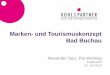 Marken- und Tourismuskonzept Bad Buchau · PDF file Stadtführungen (2017) •625 Teilnehmer bei 25 Stadtführungen •516 Teilnehmer bei 41 Themenführungen (Führungen zur jüdischen