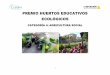 PREMIO HUERTOS EDUCATIVOS ECOLÓGICOS · de Huerto Ecológico Infantil Intercultural Escuela ^La Naranja _ ( eniajan, Murcia). FECHAS: 10/12/14, 15/12/14 DESARROLLO: 1. Visita guiada