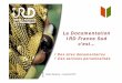 La Documentation IRD France Sud c’est… · 2017-05-30 · Un « Bureau » pour accéder à de nombreux outils 1 bases de données bibliographiques internationale multidisciplinaire,