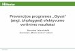 Prevencijos programos „Gyvai“old.ntakd.lt/files/renginiai/20121214/8.pdf•2009 m. gruodžio mėn., 2010 m. gegužės mėn. ir 2011 m. gegužės mėn. buvo atliktos programos poveikio