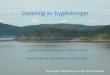 Datering av bygdeborger - Opplandsarkivet avd. Maihaugen · 2016-04-20 · Datering av bygdeborger Gudbrandsdalsseminaret 1. februar 2012 Ingrid Ystgaard, Vitenskapsmuseet, NTNU Digerberget,