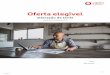Oferta elegível - Vodafone Portugalresources.vodafone.pt/ds/docs/tarifarios-empresariais... · 2019-04-15 · DataVPN 4/1 Mbps DataVPN 24/1 Mbps DataVPN e Net 4/1 Mbps DVPN/Net 12/1