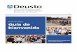 Deusto International Guía de bienvenida...international.deusto.es 12 ALOJAMIENTO Y ACOGIDA Si necesitas alojamiento durante tu estancia en la Universidad de Deusto, en Bilbao o San