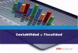Contabilidad y fiscalidadfullseguridad.net/wp-content/uploads/2016/10/Contabilidad... · 2016-10-27 · 3.5 > Cuenta (708) Devoluciones de ventas y operaciones similares 25 3.6 >