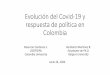 Evolución del Covid-19 y respuesta de política en Colombiaimgcdn.larepublica.co/cms/2020/06/24164147/Colombia-Covid19.pdfEvolución del Covid-19 y respuesta de política en Colombia