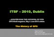 ITSF 2010, Dublin...Hugo Fruehauf 001-714-724-7069 hugo.fruehauf@pepperdine.edu ITSF –2010, Dublin…some little known facts and stories, not in the GPS World magazine, May & June