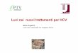 Luci nei nuovi trattamenti per HCV - EpiCentro*In prior null responders, consideration should be given to conduct an additional HCV RNA test between Weeks4 and 12. If the HCV RNA concentration