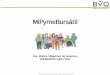 MiPymeBursátilCinco pasos para aprovechar MipymeBursátil. Buscar una Casa de Valores que asesore y estructure un producto de renta fija o variable para la,