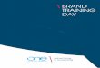 BRAND TRAINING DAY · partecipare ai nostri Brand Training Day incentrati sulla valorizzazione ... in grado di esprimere i vantaggi competitivi dei servizi commercializzati. ... creazione