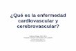 ¿Qué es la enfermedad cardiovascular y cerebrovascular?mayores.uji.es/.../2019/10/U-Majors-Patricia-Palau.pdf · El principio de los tiempos 10.000 años perfeccionando la agricultura