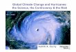 Global Climate Change and Hurricanes: the Science, the ...calamar.univ-ag.fr/uag/physique/lpat/lpat-new/colloque/Presentations… · Jkljl Jlkjlj Lhjljk. For a 2.5oC temperature increase: