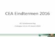 CEA Eindtermen 2016 - AC-Scholenoverleg€¦ · Financiering 20 16 16 4 Management Accounting & Control 19 15 16 4 Strategie, Leiderschap en Organisatie 16 8 8 8 Boekhouden 15 12