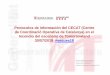 Protocolos de información del CECAT (Centre de Coordinació ...€¦ · Tomorrowland Difusión de la información en tiempo real al ciudadano respaldada con las acciones concretas