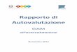 Indicazioni per la compilazione del Rapporto di autovalutazione · 2016-06-25 · Indicazioni per la compilazione del Rapporto di Autovalutazione ..... 3 Format del Rapporto di Autovalutazione