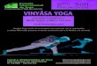 VINYÂSA YOGA - Escuela Internacional de Yoga · • Pedagogía del Vinyâsa Flow • Prácticas y herramientas • Ciclos de trabajo MÓDULO IV: Vinyasa en la MEDITACIÓN • Aspectos
