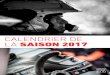 CALENDRIER DE LA SAISON 2017 FFSA Saison 2017.pdf · 2017-02-13 · CALENDRIER DE LA SAISON 2017 . Championnat de France et Finale Coupe de France Epreuve internationale JANVIER 02/01/2017