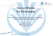 Social Media für Einsteigermedia.repro-mayr.de/40/663640.pdf · für Einsteiger Wie funktionieren digitale Werkzeuge und Social Media wie Facebook, WhatsApp, Twitter … ? Tobias