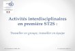 Activités interdisciplinaires en première ST2Sst2s-stl-biotechnologies.discip.ac-caen.fr/IMG/pdf/... · d'évaluation des activités interdisciplinaires dans la série sciences